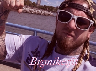 Bigmikesfit