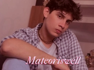 Mateoriswell